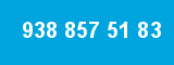 938 857 51 83